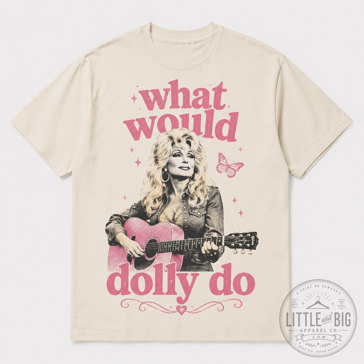 What Would Dolly Do T-Shirt for Fans - Show Your Team Spirit